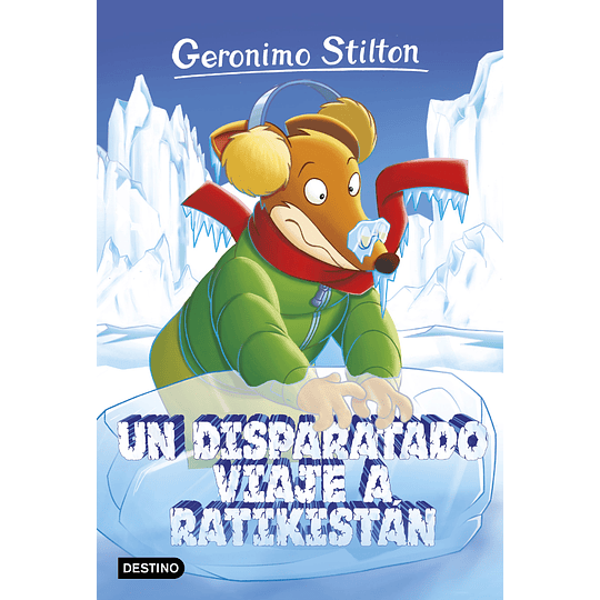 Geronimo Stilton 5. Un Disparatado Viaje A Ratikistan 