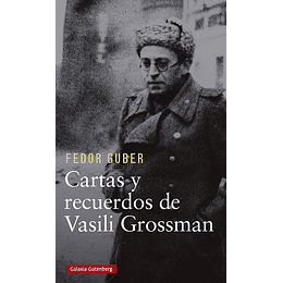 Cartas Y Recuerdos De Vasili Grossman