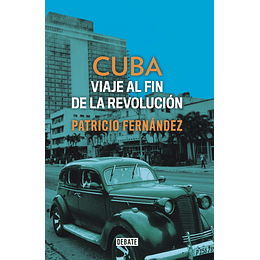 Cuba Viaje A La Revolucion