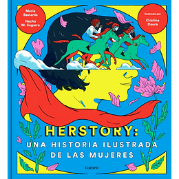 Herstory: Una Historia Ilustrada De Las Mujeres