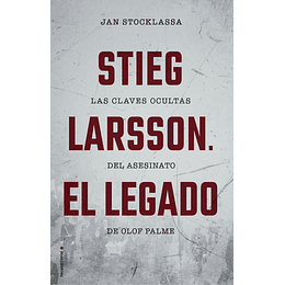 Stieg Larsson El Legado