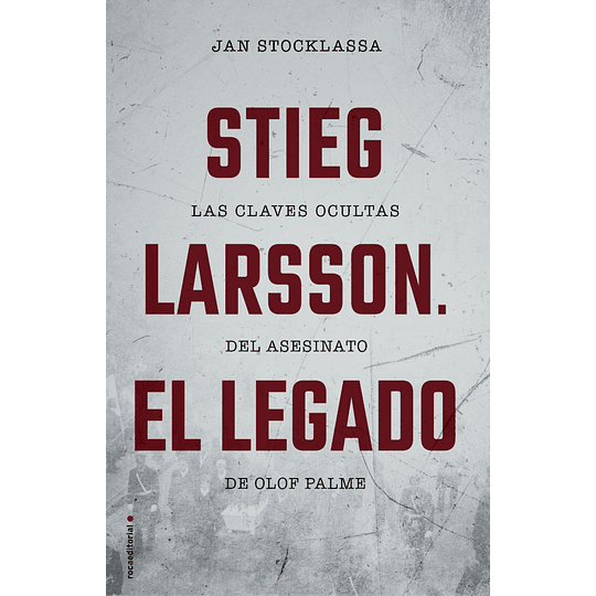 Stieg Larsson El Legado