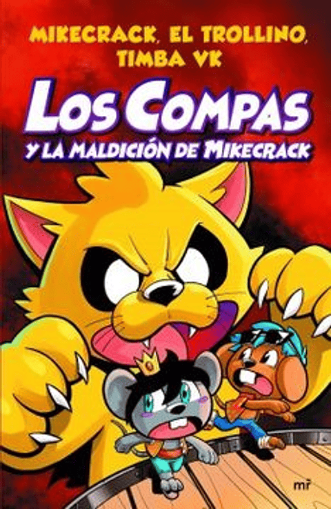 Los Compas 4. Y La Maldicion De Mikecrack