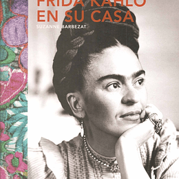 Frida Kahlo En Su Casa