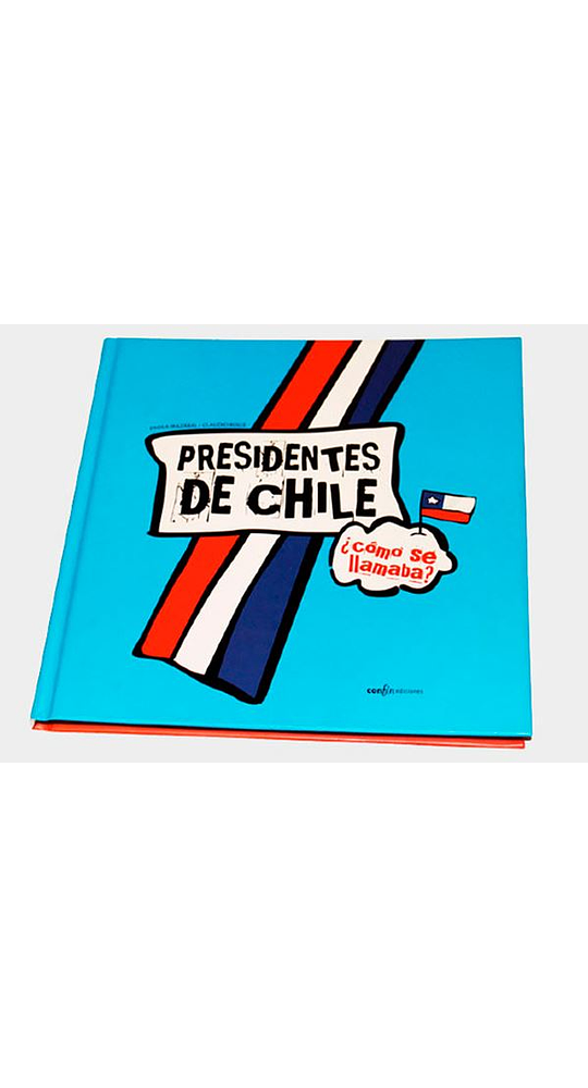 Presidentes De Chile ¿Como Se Llamaba?