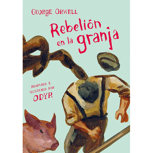 Rebelion En La Granja. Edicion Ilustrada (Td)
