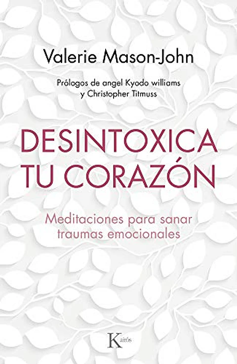 Desintoxica Tu Corazon