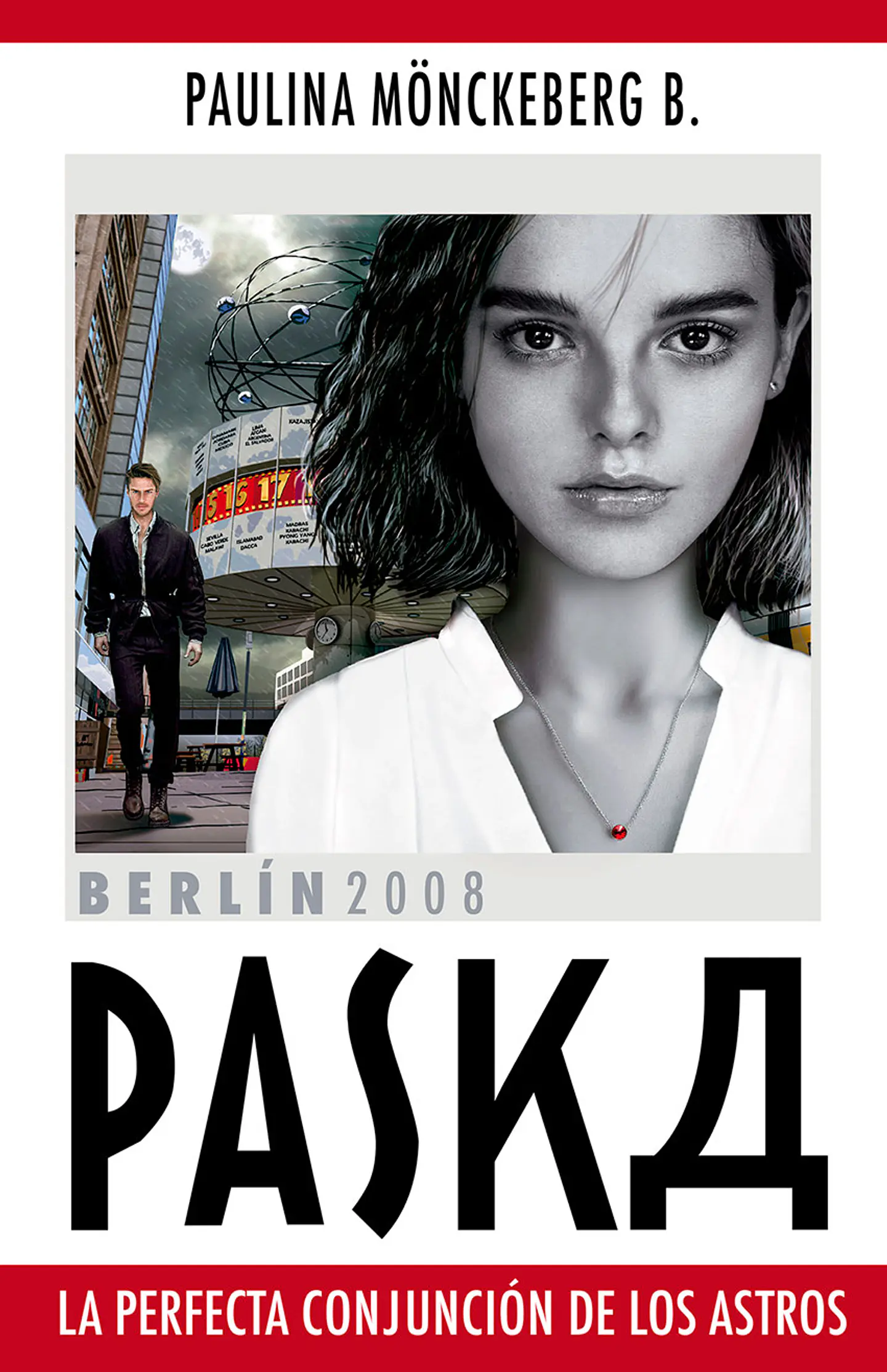 Paska La Perfecta Conjuncion De Los Astros 1