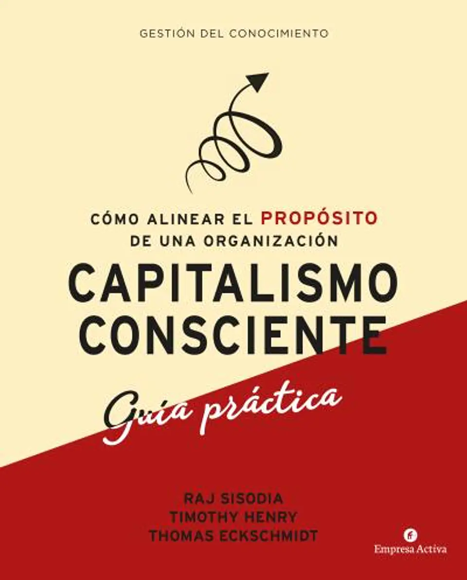 Capitalismo Consciente. Guia Practica 1