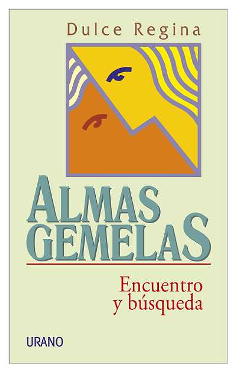 Almas Gemelas. Encuentro Y Busqueda