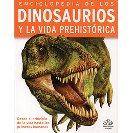 Enciclopedia De Los Dinosaurios Y La Vida Prehistorica