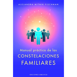Manual Practico De Constelaciones Familiares