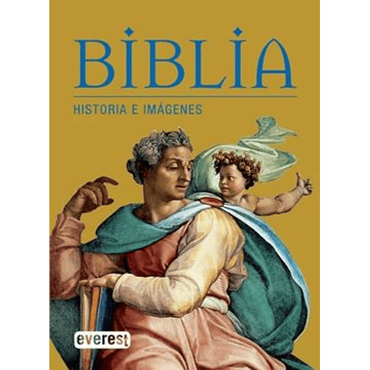 Biblia. Historia E Imagenes