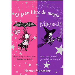 El Gran Libro De Magia De Isadora Y Mirabella (Isadora Moon)