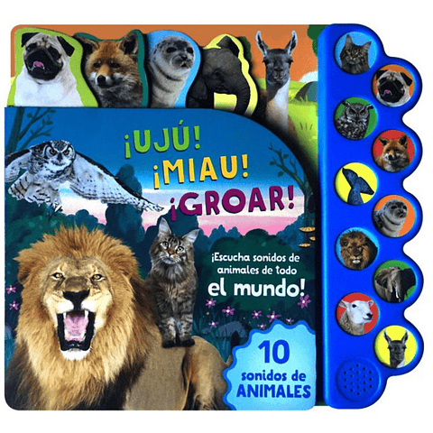 10 Sonidos De Animales ¡Uju! ¡Miau! ¡Groar!