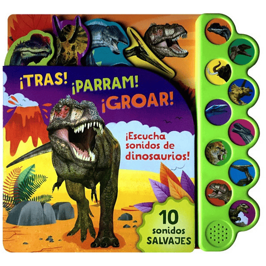 10 Sonidos De Dinosaurios ¡Tras! ¡Parram! ¡Groar!