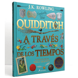 Quidditch A Traves De Los Tiempos. Edicion Ilustrada