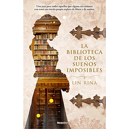 La Biblioteca De Los Sueños Imposibles