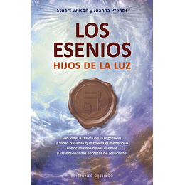 Los Esenios. Hijos De La Luz