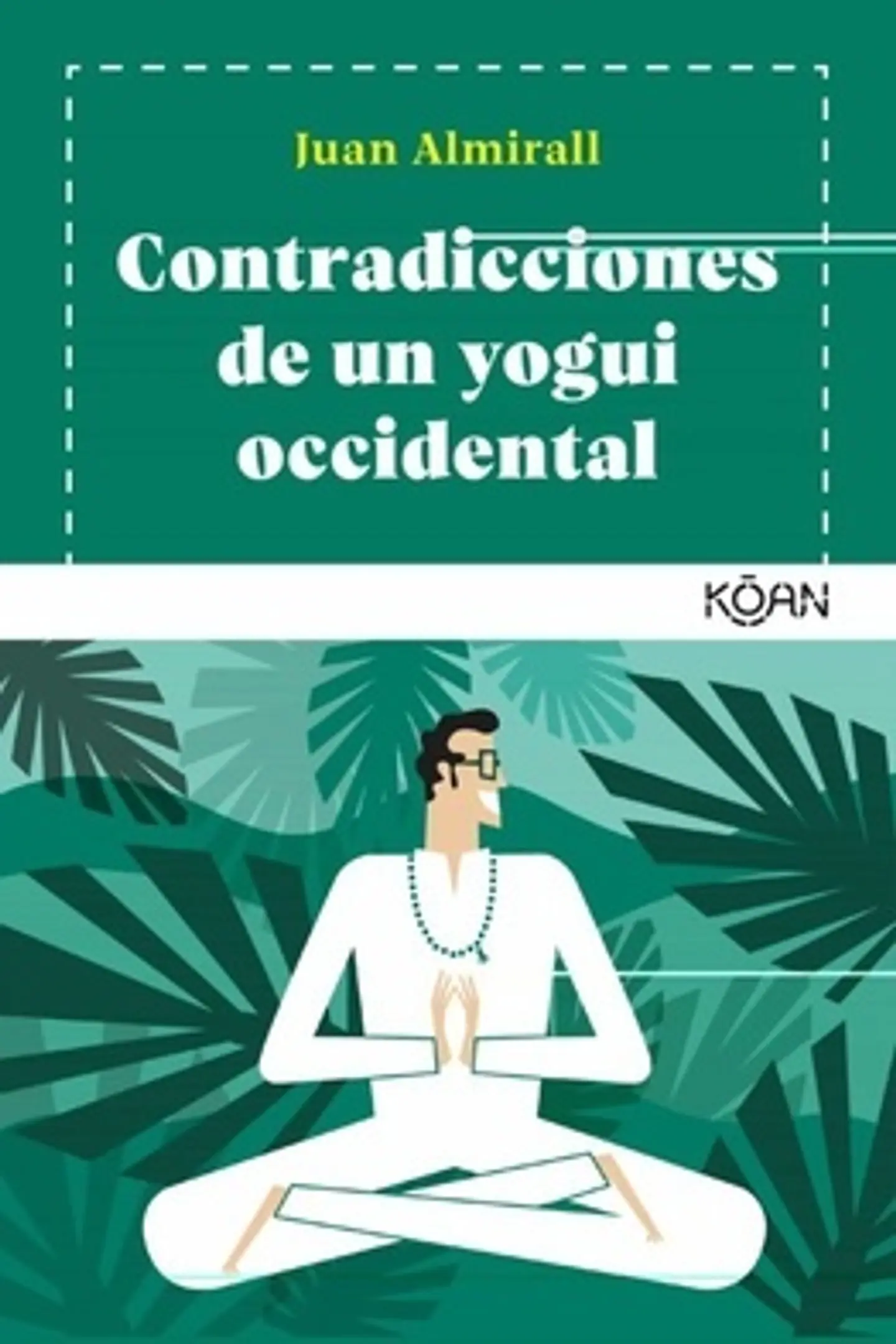 Contradicciones De Un Yogui Occidental 1