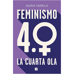 Feminismo 4.0. La Cuarta Ola