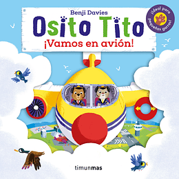 Osito Tito. ¡Vamos En Avion!