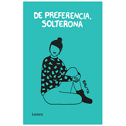 De Preferencia, Solterona