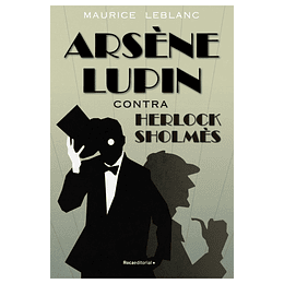 Arsene Lupin. Contra Herlock Sholmes