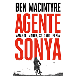 Agente Sonya. Amante, Madre, Soldado, Espia