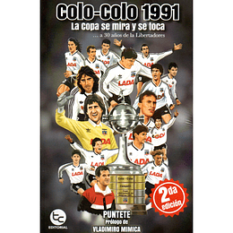 Colo – Colo 1991: La Copa Se Mira Y Se Toca