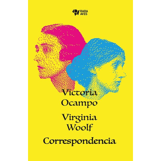 Victoria Ocampo Y Virginia Woolf. Correspondencia