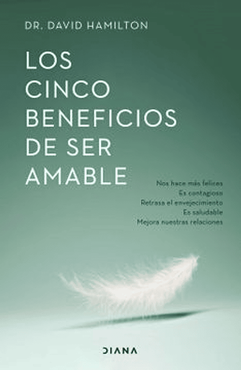 Los Cinco Beneficios De Ser Amable 