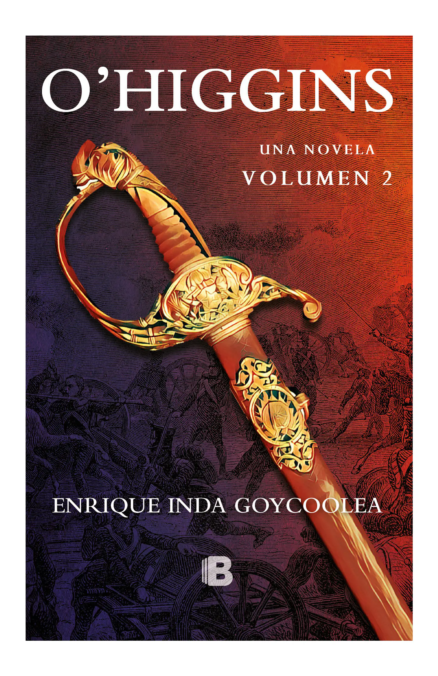 O´higgins. Una Novela Vol 2 1