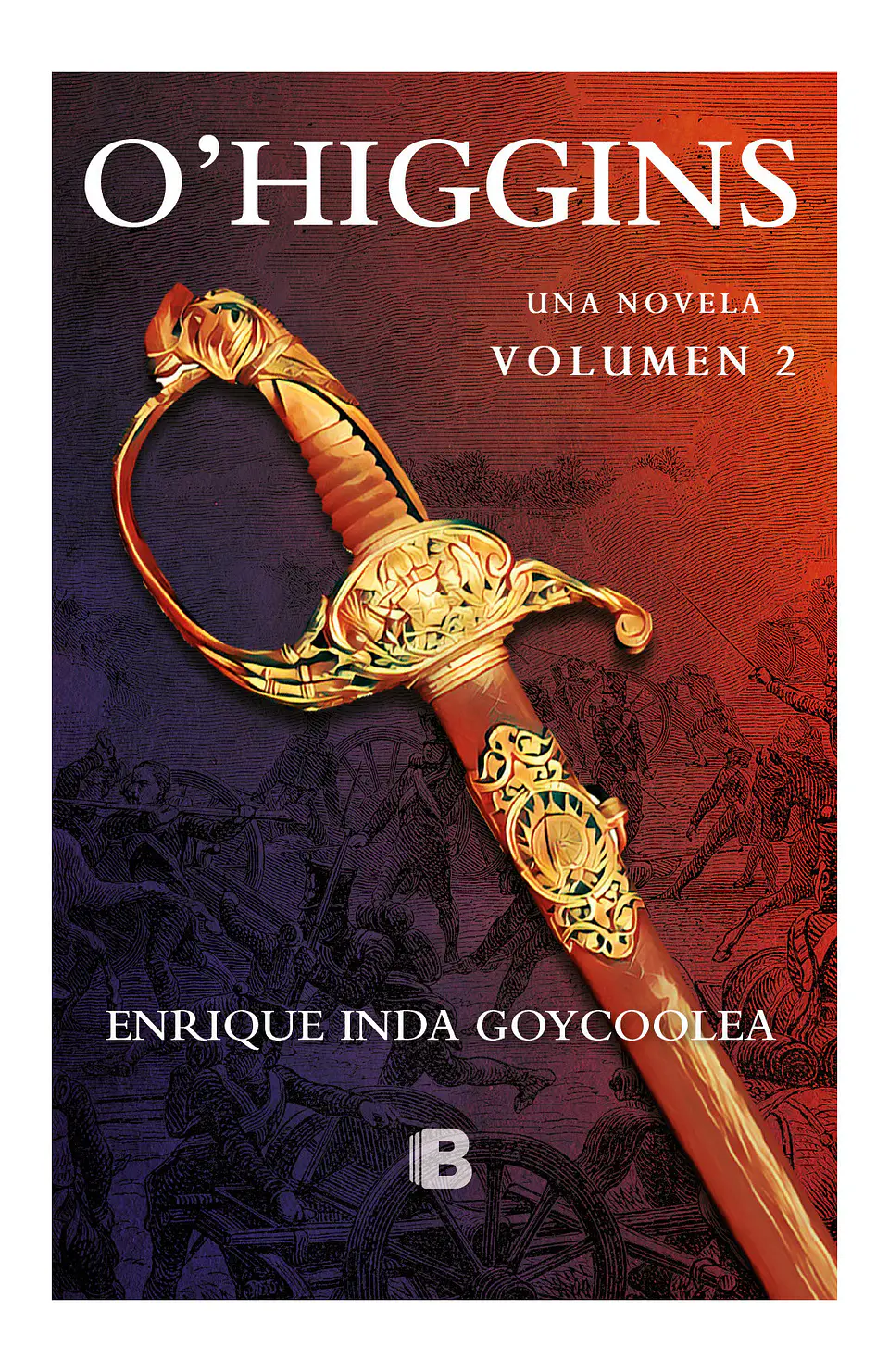 O´higgins. Una Novela Vol 2 1