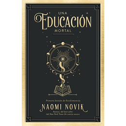 Una Educacion Mortal 1: Una Educacion Mortal
