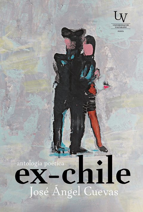 Ex Chile. Antologia Poetica