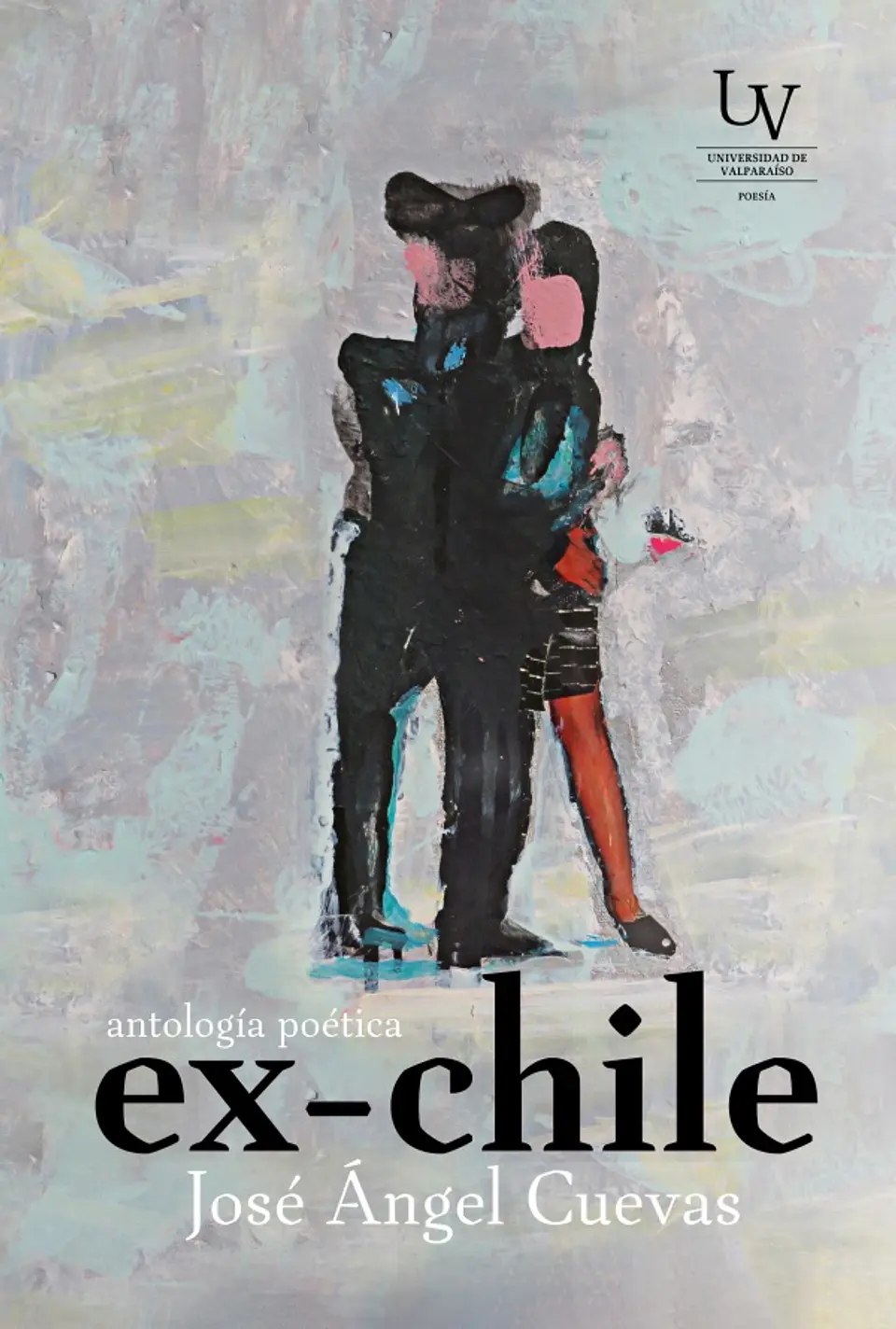 Ex Chile. Antologia Poetica 1