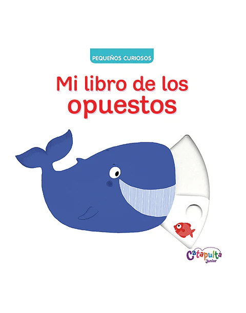 Mi Libro De Los Opuestos