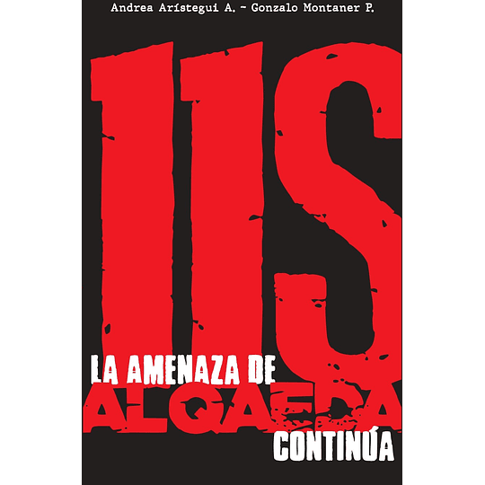 11s La Amenaza De Al Qaeda Continua