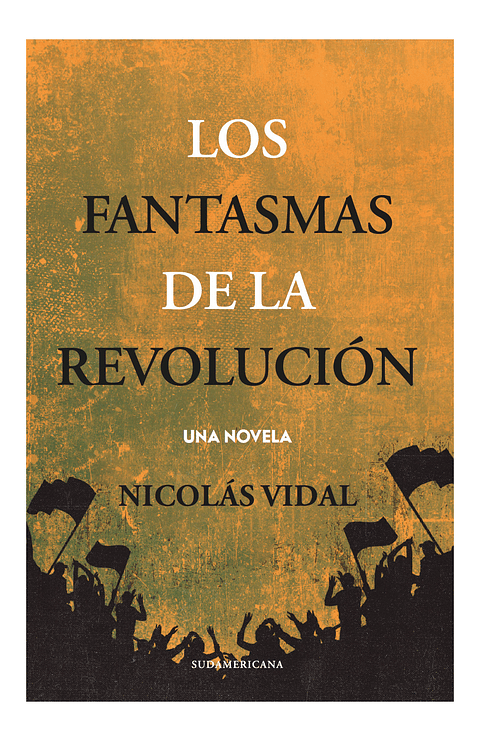 Los Fantasmas De La Revolucion