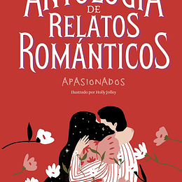 Antologia De Relatos Romanticos Apasionados