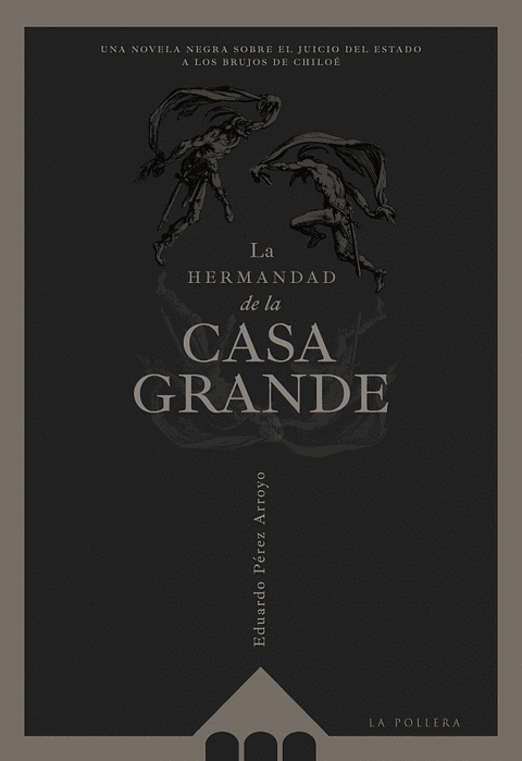 La Hermandad De La Casa Grande