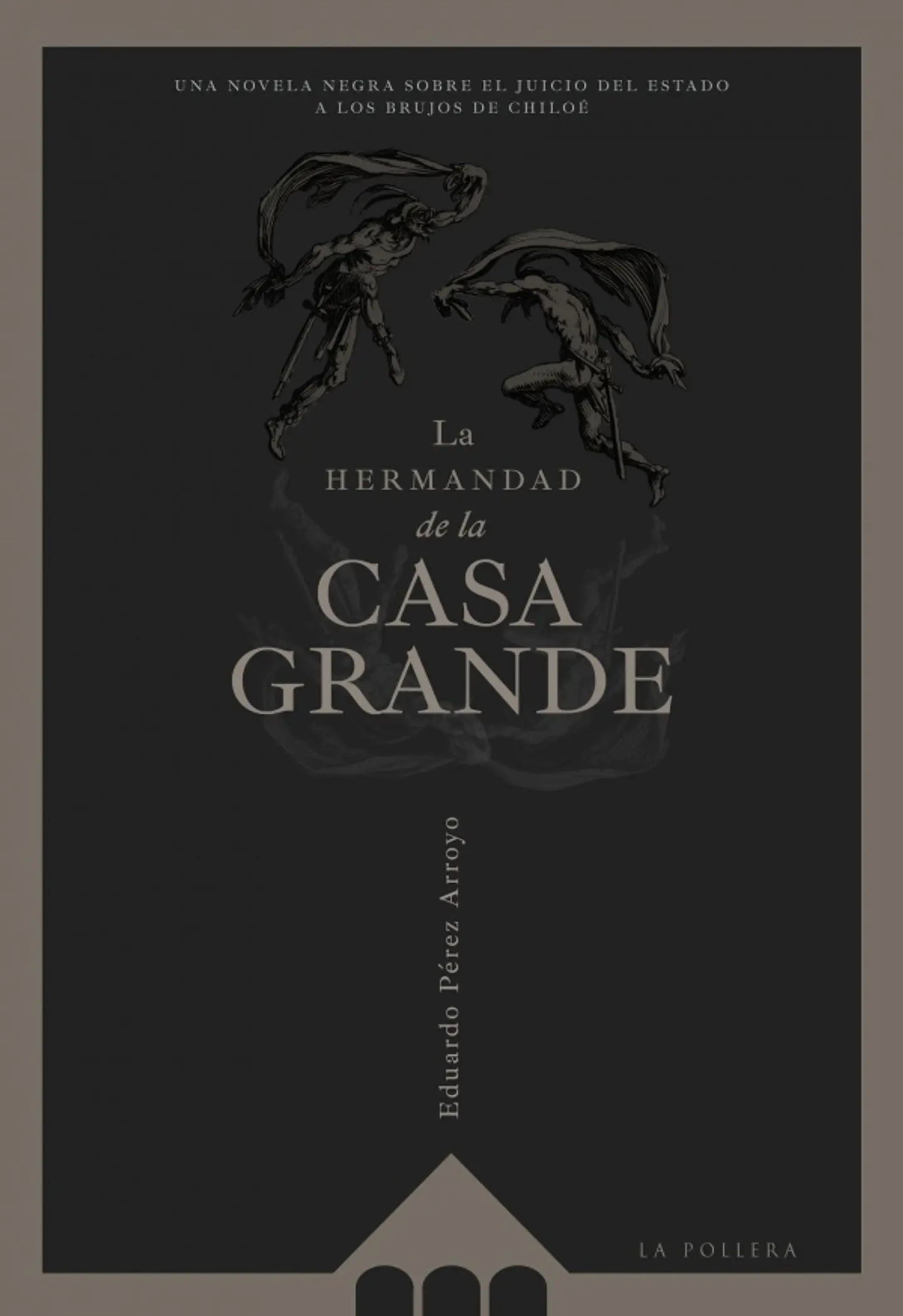 La Hermandad De La Casa Grande 1