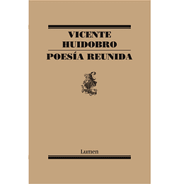 Poesia Reunida. Vicente Huidobro