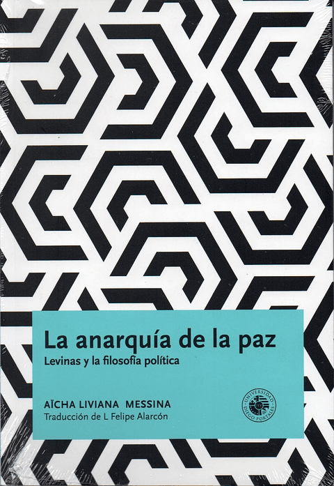 La Anarquia De La Paz Levinas Y La Filosofia Politica