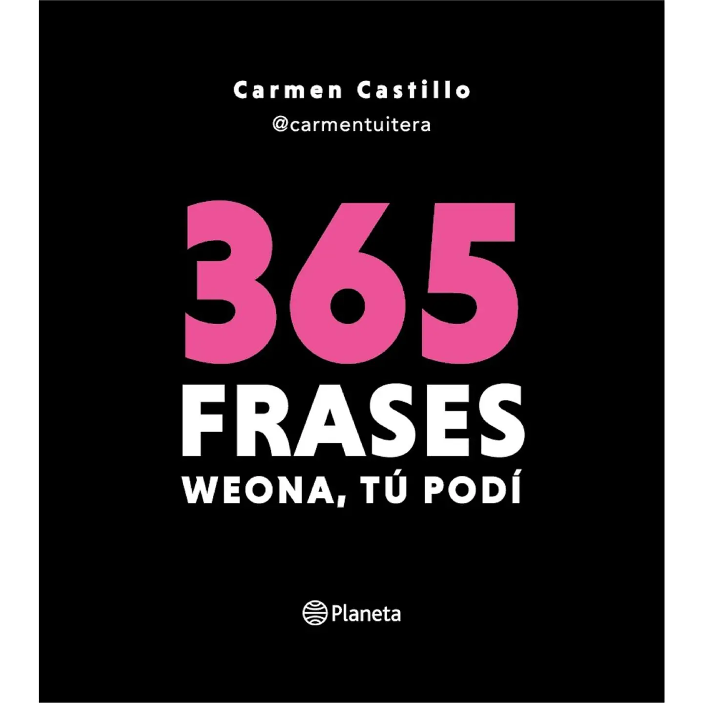 365 Frases Weona, Tu Podi 1