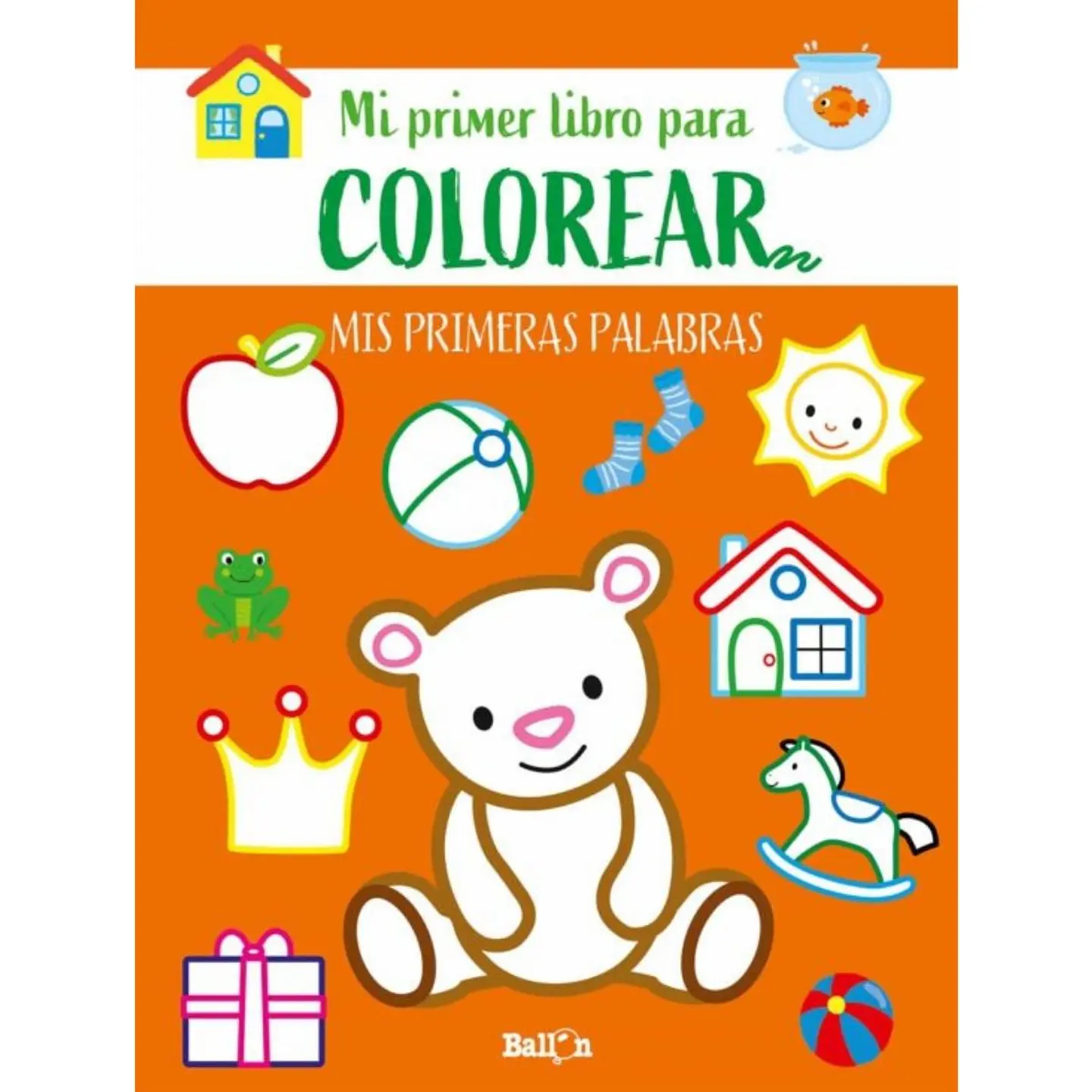 Mi Primer Libro Para Colorear - Primeras Palabras 1