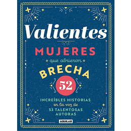 Valientes, Mujeres Que Abrieron Brecha