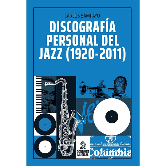 Discografia Personal Del Jazz (1920- 2011)