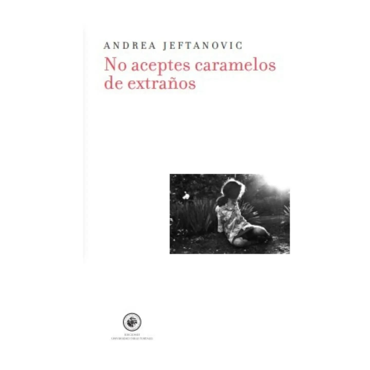 No Aceptes Caramelos De Extraños 1